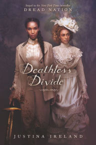 Title: Deathless Divide, Author: Justina Ireland