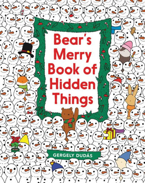 Bear's Merry Book of Hidden Things: Christmas Seek-and-Find: A Christmas Holiday Book for Kids