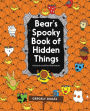 Bear's Spooky Book of Hidden Things: Halloween Seek-and-Find