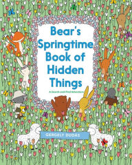 Title: Bear's Springtime Book of Hidden Things: An Easter And Springtime Book For Kids, Author: Gergely Dudás