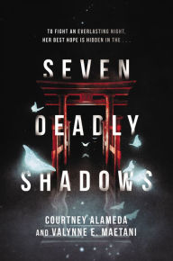 Title: Seven Deadly Shadows, Author: Courtney Alameda