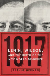 Title: 1917: Lenin, Wilson, and the Birth of the New World Disorder, Author: Ensemble Barocco Giovanni Maria Sabino