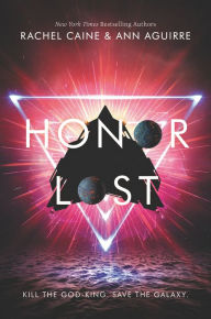 Books in english free download Honor Lost 9780062571052  by Rachel Caine, Ann Aguirre (English literature)