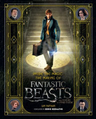 Title: Inside the Magic: The Making of Fantastic Beasts and Where to Find Them, Author: Ian Nathan