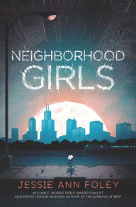 Title: Neighborhood Girls, Author: Jessie Ann Foley