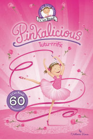 Title: Pinkalicious: Tutu-rrific, Author: Victoria Kann