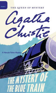 Title: The Mystery of the Blue Train (Hercule Poirot Series), Author: Agatha Christie