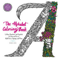 Title: The Alphabet Coloring Book: Letters, Numbers, and Symbols to Color and Use as Wall Decor, Signage, and More, Author: Ronald G Robey