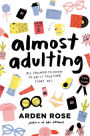 Almost Adulting: All You Need to Know to Get It Together (Sort Of)