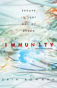 Title: Immunity (Contagion Series #2), Author: Erin Bowman