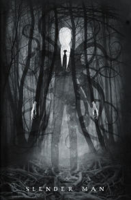 Title: Slender Man, Author: Anonymous