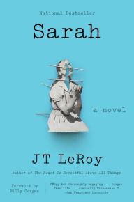 Title: Sarah: A Novel, Author: JT LeRoy