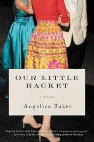 Title: Our Little Racket: A Novel, Author: Michelle Huber