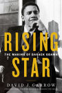 Rising Star: The Making of Barack Obama