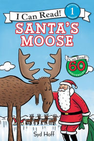 Title: Santa's Moose (I Can Read Book 1 Series), Author: Syd Hoff