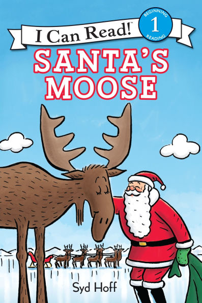 Santa's Moose (I Can Read Book 1 Series)