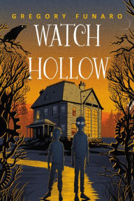 Title: Watch Hollow, Author: Gregory Funaro