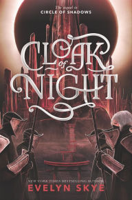 Title: Cloak of Night, Author: Evelyn Skye