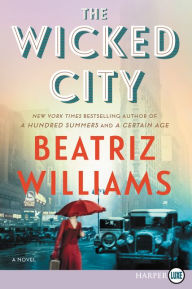Title: The Wicked City (Wicked City Series #1), Author: Beatriz Williams