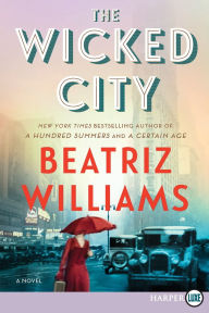 Title: The Wicked City (Wicked City Series #1), Author: Beatriz Williams