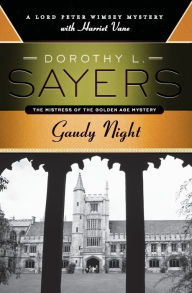 Title: Gaudy Night, Author: Dorothy L. Sayers