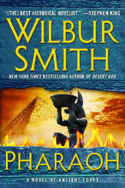 Pharaoh: A Novel of Ancient Egypt by Wilbur Smith, Paperback | Barnes ...