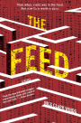 The Feed: A Novel