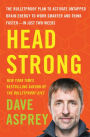 Head Strong: The Bulletproof Plan to Activate Untapped Brain Energy to Work Smarter and Think Faster - in Just Two Weeks