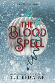 Title: The Blood Spell, Author: C. J. Redwine