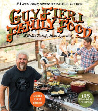 Title: Guy Fieri Family Food: 125 Real-Deal Recipes-Kitchen Tested, Home Approved (Signed Book), Author: Guy Fieri