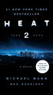 Heat 2: A Novel