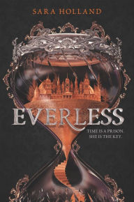 Title: Everless (Everless Series #1), Author: Sara Holland