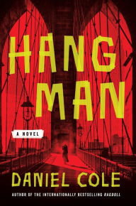 Title: Hangman: A Novel, Author: Daniel Cole
