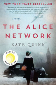 Title: The Alice Network, Author: Kate Quinn