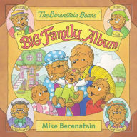 Title: The Berenstain Bears' Big Family Album, Author: Mike Berenstain