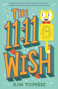 Title: The 11:11 Wish, Author: Kim Tomsic