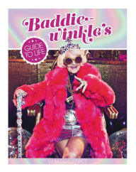 Title: Baddiewinkle's Guide to Life, Author: Baddiewinkle