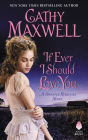 If Ever I Should Love You: A Spinster Heiresses Novel