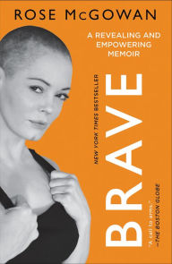 Title: BRAVE, Author: Rose McGowan