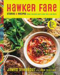 Title: Hawker Fare: Stories & Recipes from a Refugee Chef's Isan Thai & Lao Roots, Author: Mel Waters