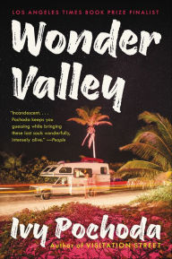 Free and downloadable ebooks Wonder Valley iBook RTF 9780062656377 by Ivy Pochoda