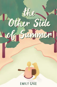 Title: The Other Side of Summer, Author: Emily Gale