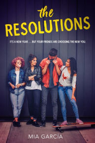 Title: The Resolutions, Author: Mia Garcia