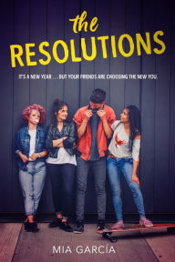 Title: The Resolutions, Author: Mia Garcia