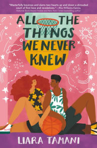Review book online All the Things We Never Knew by Liara Tamani