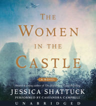 Title: The Women in the Castle, Author: Jessica Shattuck