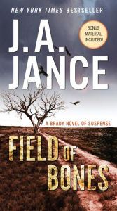 Title: Field of Bones (Joanna Brady Series #18), Author: J. A. Jance