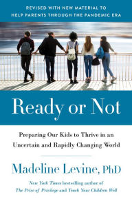 Download free ebooks for ebook Ready or Not: Preparing Our Kids to Thrive in an Uncertain and Rapidly Changing World (English Edition) PDB by  9780062657787