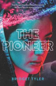 Title: The Pioneer, Author: Bridget Tyler