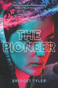 Title: The Pioneer, Author: Bridget Tyler
